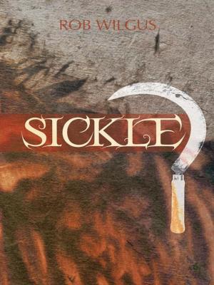 Cover of the book Sickle by Dr. Timothy A. Laskis