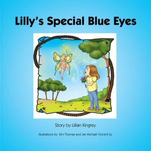 Cover of the book Lilly’S Special Blue Eyes by Danté P. Chelossi Jr.