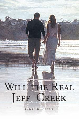 Cover of the book Will the Real Jeff Creek by Robert Klardon