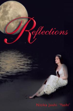 Cover of the book Reflections by Wendy Carol Abelson RNCP, ROHP, Kamali Thara Abelson BSc.