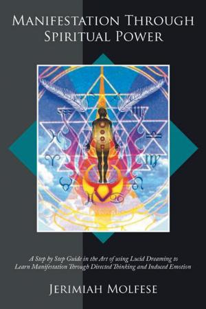 Cover of the book Manifestation Through Spiritual Power by EBENEZER GYASI