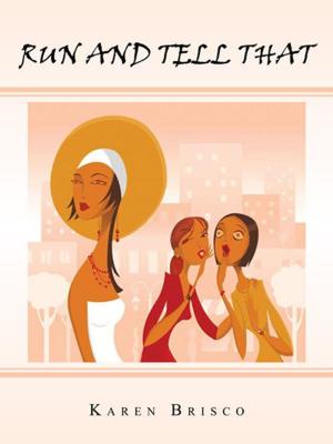 Cover of the book Run and Tell That by K H Blackmoore