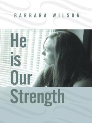 Cover of the book He Is Our Strength by A.R. “Magi” Sanders