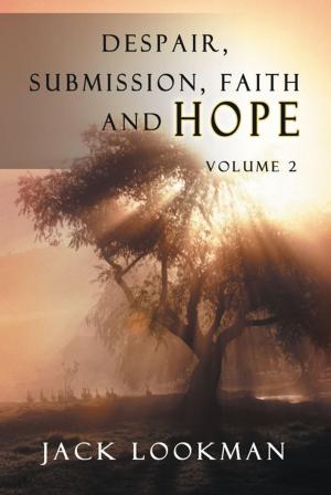 Cover of the book Despair Submission Faith and Hope by Anna Marie Montello