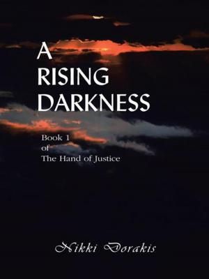 Cover of the book A Rising Darkness by Anna Sable