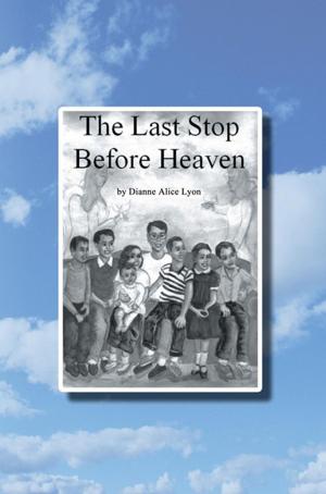 Cover of the book The Last Stop Before Heaven by William J. Smith Jr.