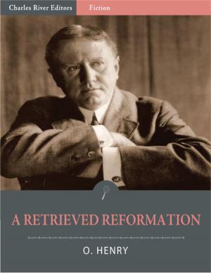 bigCover of the book A Retrieved Reformation (Illustrated Edition) by 
