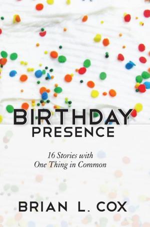 Cover of the book Birthday Presence by Jason Beaudry