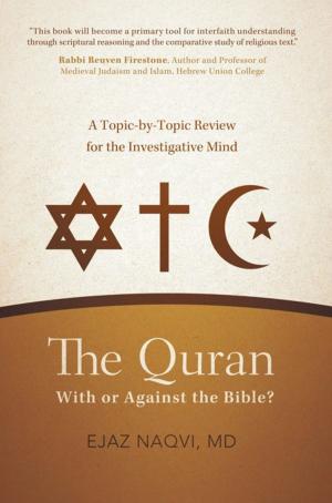 Cover of the book The Quran: with or Against the Bible? by Gary J. Harrington