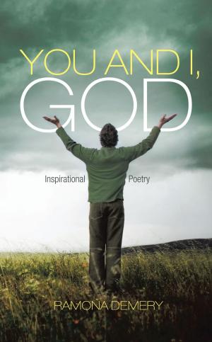 Cover of the book You and I, God by Mona Lisa Black