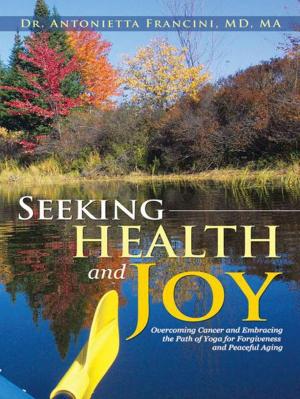 Cover of the book Seeking Health and Joy by Lyle Fugleberg