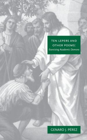 Cover of the book Ten Lepers and Other Poems by Pamela Nadeau