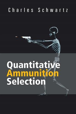Cover of the book Quantitative Ammunition Selection by Jose Jaime Herrera