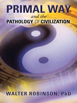 Book cover of Primal Way and the Pathology of Civilization