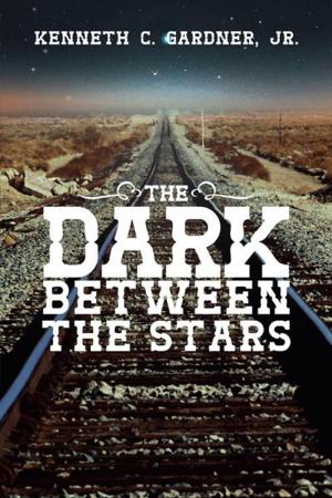 Cover of the book The Dark Between the Stars by Konrad Ventana