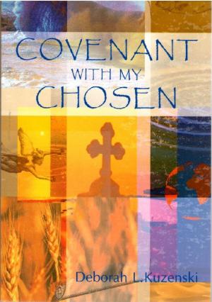 Cover of the book Covenant With My Chosen by Amy Ballon, Danielle Botterell, Rebecca Reuber