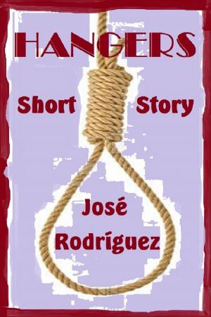 Cover of the book Hangers by Jose R. Rodriguez