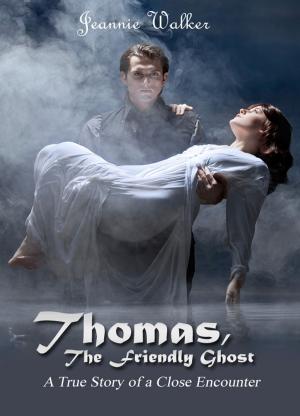 Cover of the book Thomas, The Friendly Ghost by Dr. Charley Ferrer
