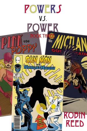 Cover of the book Powers vs. Power Book Three by Garth Ennis, Darick Robertson