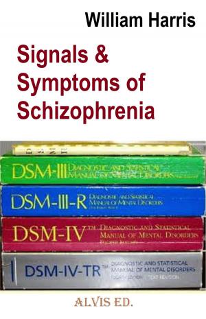 Cover of the book Signal & Symptoms of Schizophrenia by Patty Jones
