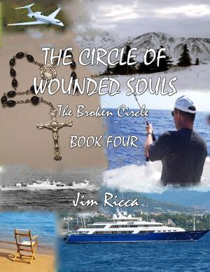 Cover of the book The Circle of Wounded Souls, The Broken Circle by Tiffany Apan