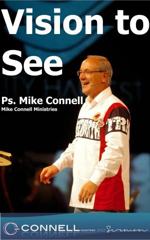 Cover of the book Vision To See (sermon) by Mike Connell