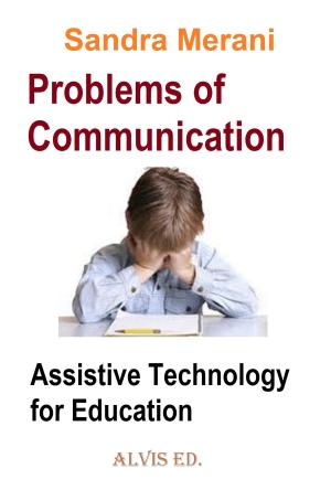 Cover of the book Problems of Communication: Assistive Technology for Education by Jeff M. Brown
