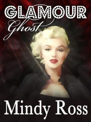 Cover of the book Glamour Ghost by Alexandra J