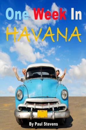 Cover of the book One Week in Havana by Mario Luna Gonzalez