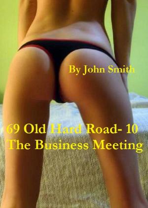 Book cover of 69 Old Hard Road- 10- The Business Meeting
