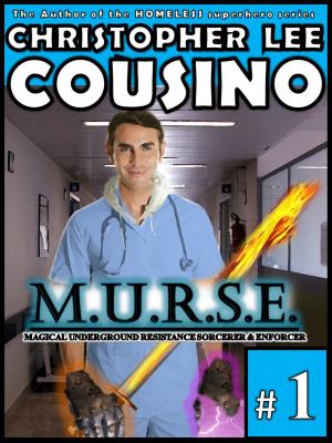 Cover of the book M.u.r.s.e. #1 by Christopher Lee Cousino