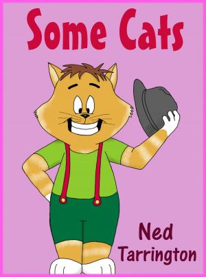 Cover of the book Some Cats by Ned Tarrington