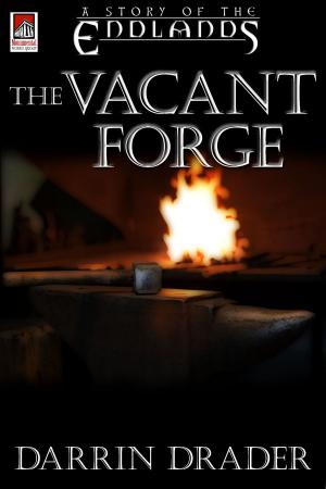 Cover of the book The Vacant Forge by Lilly Ann M.