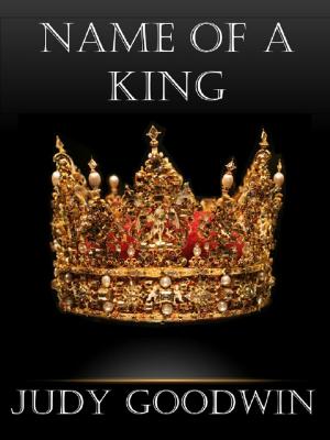 Cover of the book Name of a King by Jennette Green