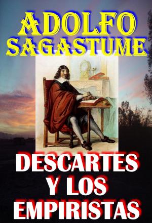 Cover of the book Descartes y los Empiristas by Adolfo Sagastume