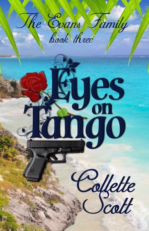 Cover of Eyes on Tango (The Evans Family, Book Three)