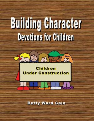 Book cover of Building Character Devotions for Children