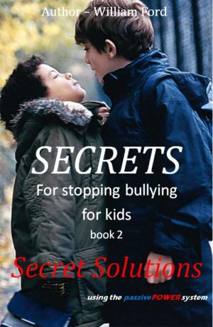 Book cover of Secret for Stopping Bullying: Book 2 - Secret Solutions