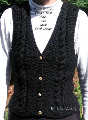 Cover of the book Aran Button Down Vest Moss and Cable Stitch Design Knitting Pattern by Tracy Zhang