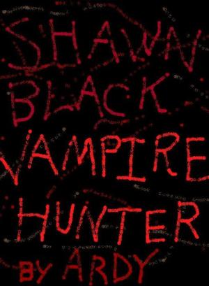 Book cover of Shawn Black: Vampire Hunter