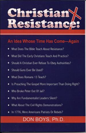 Cover of the book Christian Resistance: An Idea Whose Time Has Come--Again! by Bertil Wiklander