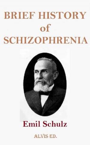 Cover of the book Brief History of Schizophrenia by Andrea Verri