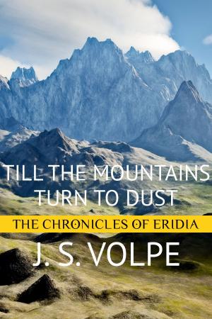 Book cover of Till the Mountains Turn to Dust (The Chronicles of Eridia)