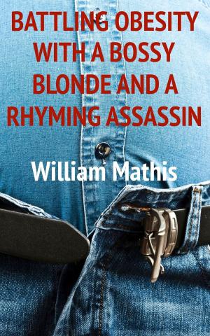 bigCover of the book Battling Obesity with a Bossy Blonde and a Rhyming Assassin by 
