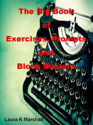 Book cover of The Big Book of Exercises, Prompts and Block Busters