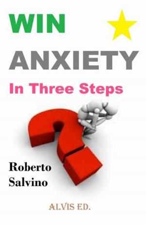 Cover of Win Anxiety: In Three Steps