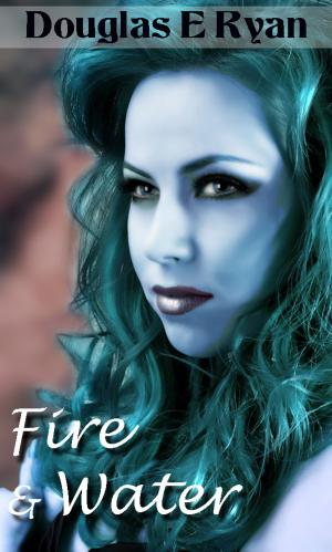 bigCover of the book Fire and Water by 