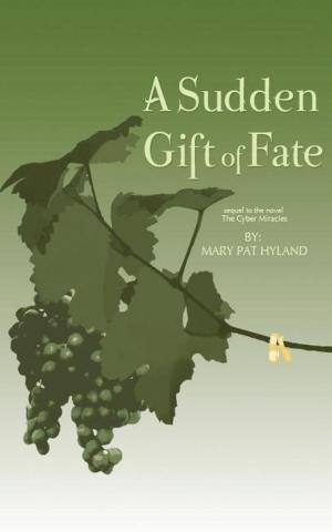 Book cover of A Sudden Gift of Fate