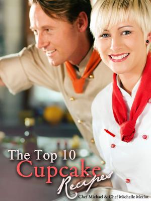Cover of the book The Top 10 Cupcake Recipes by Lindsay Stotts