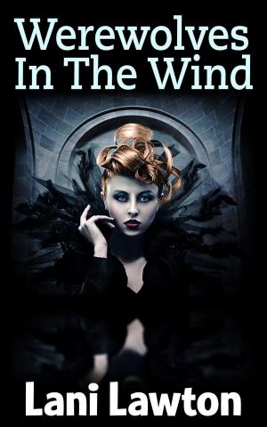Cover of the book Werewolves In The Wind: Erotica Short by Eden Devoe